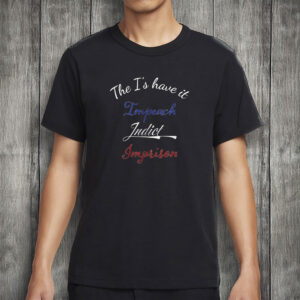 The I’s Have It T-Shirt