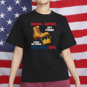 This Land Is Ours Anti-Tyranny Protest Tee, No Kings In America Shirt