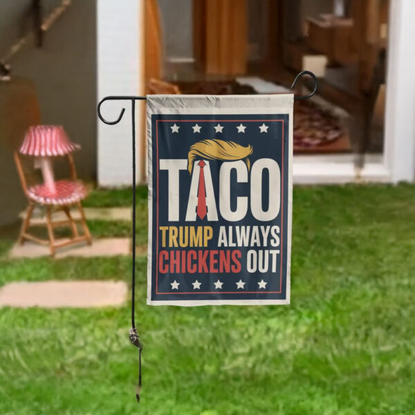 Trump Always Chickens Out, Funny Anti-Trump Protest Garden Flag