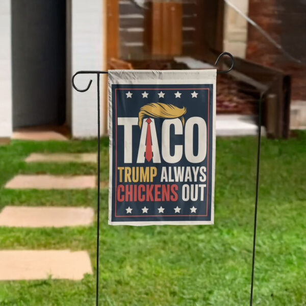 Trump Always Chickens Out, Funny Anti-Trump Protest Garden Flag