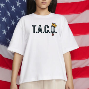 Trump Always Chickens Out, Funny Political Anti-Trump Tee, T.A.C.O. Shirt