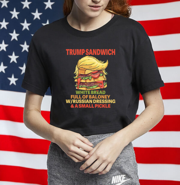 Trump Sandwich, Funny Trump Full Of Baloney T-Shirt