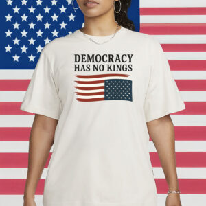 Upside Down Flag Anti-Trump Tee, Democracy Has No Kings Shirt
