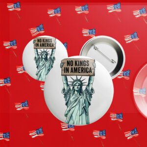 Vintage No Kings In America Statue Of Libery Pin Button