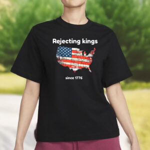 Vintage USA Map Flag Shirt, Patriotic 4of July, Rejecting Kings Since 1776 T-Shirt