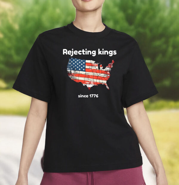 Vintage USA Map Flag Shirt, Patriotic 4of July, Rejecting Kings Since 1776 T-Shirt
