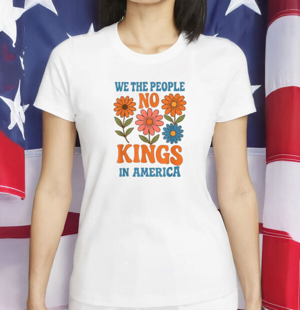We The People In America Retro Floral Tee - Patriotic Anti Authoritarian T-Shirt