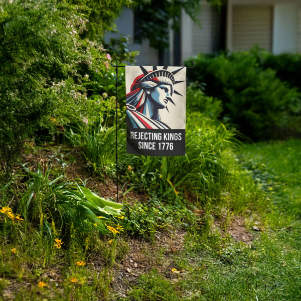 anti-authoritarian pro democracy outdoor decor-rejecting kings since 1776 garden flag