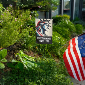 anti-authoritarian pro democracy outdoor decor-rejecting kings since 1776 garden flag