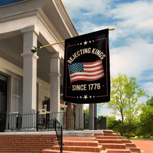 anti maga protest house flag-rejecting kings since 1776 flag