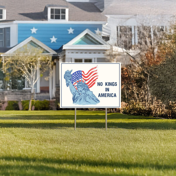 anti trump political protest decor, no kings in america yard sign