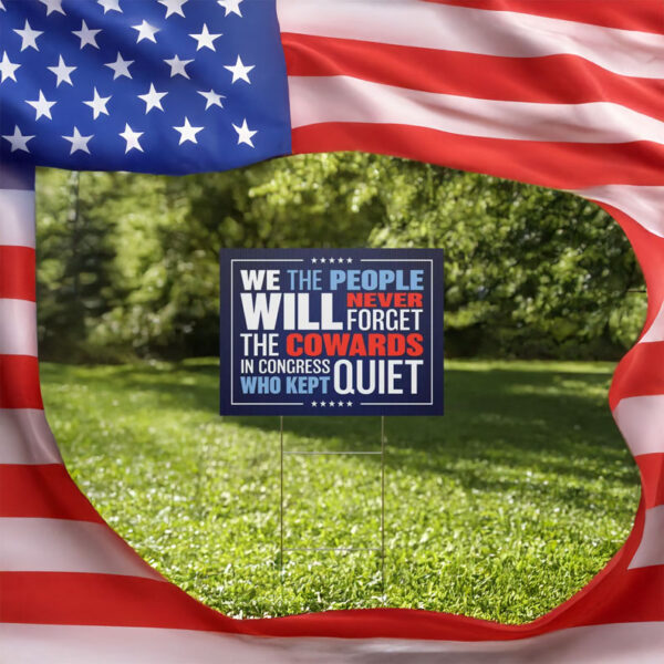 congress cowards protest yard sign, pro democracy resistance sign