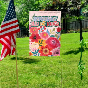democracy has no kings garden flag – anti oligarchy fdt flag