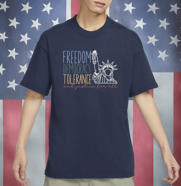 freedom democracy tolerance shirt