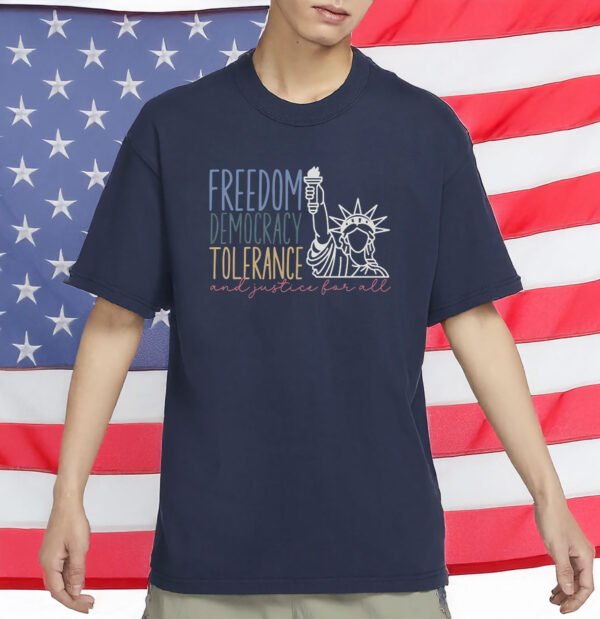 freedom democracy tolerance shirt