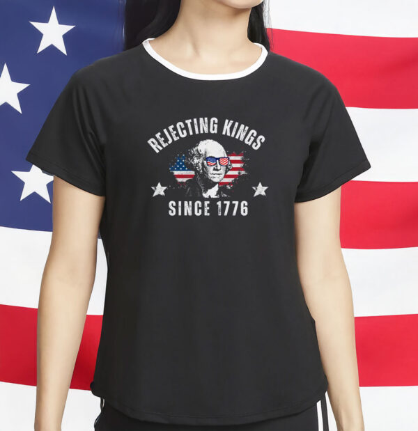 george washington anti maga tee, rejecting kings since 1776 shirt