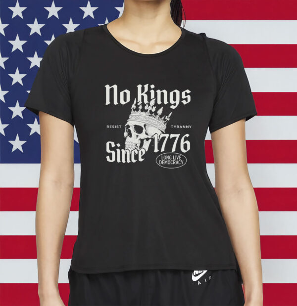 no kings since 1776 shirt – anti maga political shirt