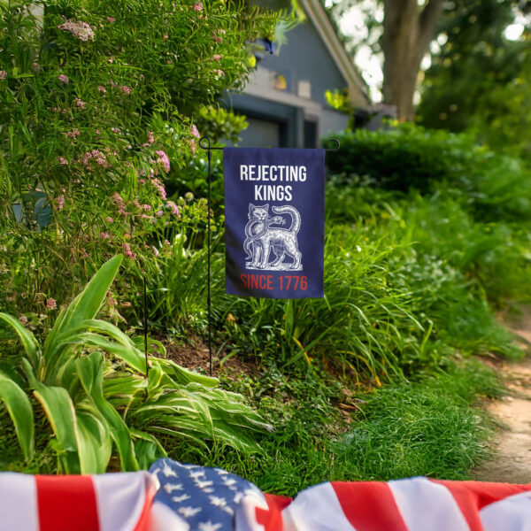 pro democracy flag with revolutionary cat design, rejecting kings since 1776 garden flag