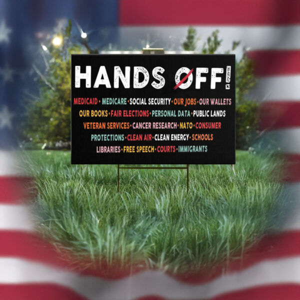 pro democracy political yard decor- hands off yard sign